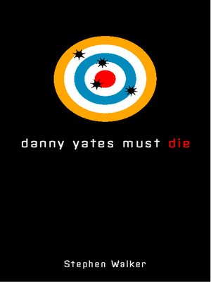 cover image of Danny Yates Must Die